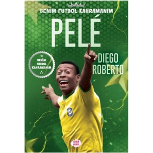 Benim Futbol Kahramanım - Pele
