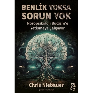 Benlik Yoksa Sorun Yok