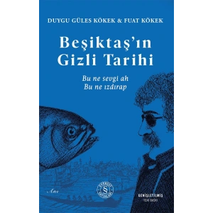 Beşiktaş’ın Gizli Tarihi