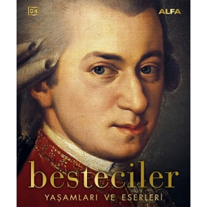 Besteciler - Yaşamları ve Eserleri (Ciltli)