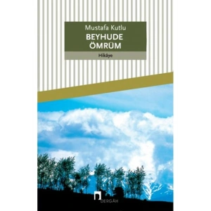 Beyhude Ömrüm