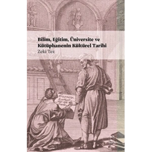 Bilim, Eğitim, Üniversite ve Kütüphanenin Kültürel Tarihi