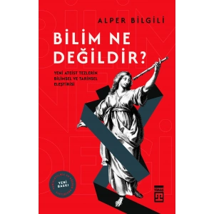 Bilim Ne Değildir ?
