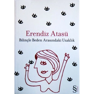 Bilinçle Beden Arasındaki Uzaklık