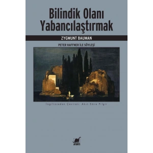 Bilindik Olanı Yabancılaştırmak