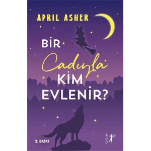 Bir Cadıyla Kim Evlenir?