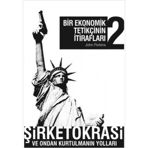 Bir Ekonomik Tetikçinin İtirafları 2