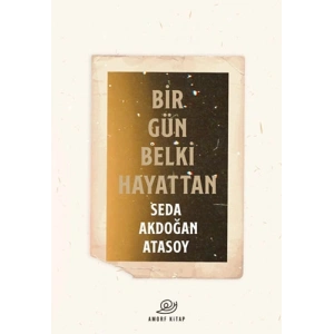 Bir Gün Belki Hayattan