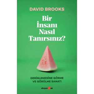 Bir İnsanı Nasıl Tanırsınız?