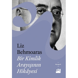 Bir Kimlik Arayışının Hikâyesi