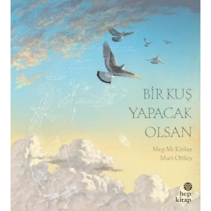 Bir Kuş Yapacak Olsan