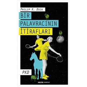 Bir Palavracının İtirafları