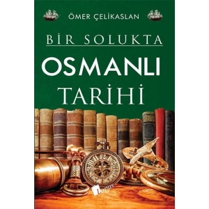 Bir Solukta Osmanlı Tarihi