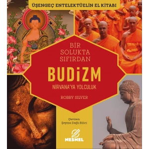 Bir Solukta Sıfırdan Budizm - Nirvana’ya Yolculuk