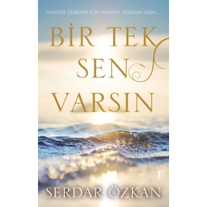 Bir Tek Sen Varsın