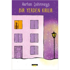 Bir Yerden Kırılır