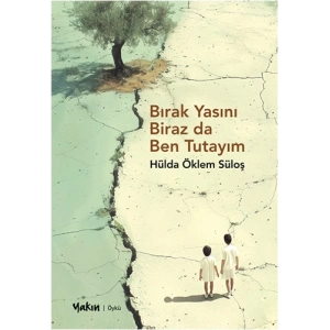 Bırak Yasını Biraz da Ben Tutayım