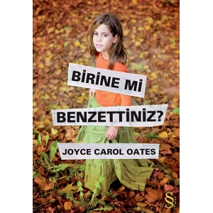 Birine mi Benzettiniz?
