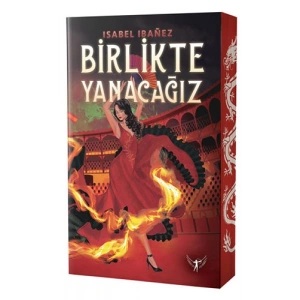 Birlikte Yanacağız / Isabel Ibanez + Sanat Kitabı