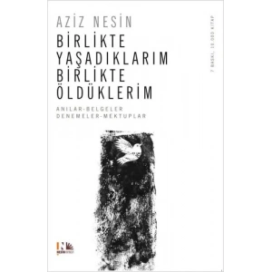 Birlikte Yaşadıklarım Birlikte Öldüklerim