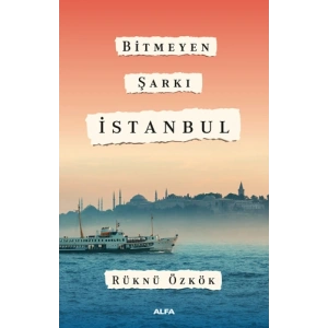 Bitmeyen Şarkı İstanbul