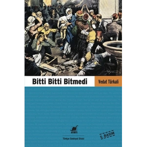 Bitti Bitti Bitmedi