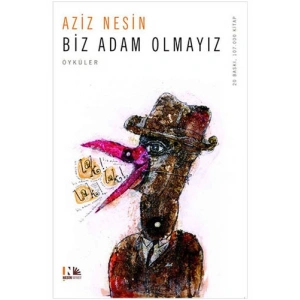 Biz Adam Olmayız