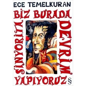 Biz Burada Devrim Yapıyoruz Sinyorita