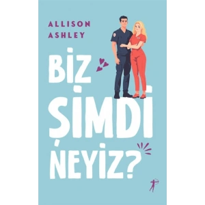 Biz Şimdi Neyiz?