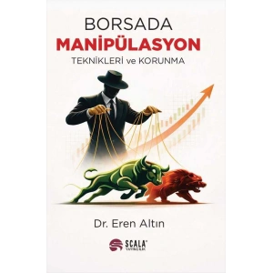 Borsada Manipülasyon Teknikleri ve Korunma