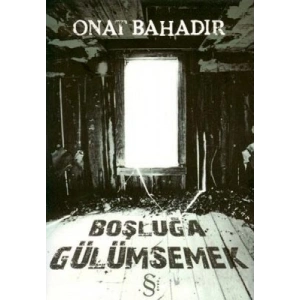 Boşluğa Gülümsemek