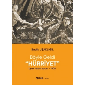 Böyle Geldi Hürriyet