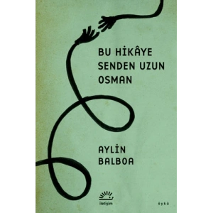 Bu Hikâye Senden Uzun Osman