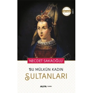 Bu Mülkün Kadın Sultanları