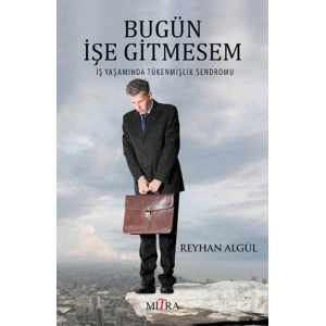 Bugün İşe Gitmesem