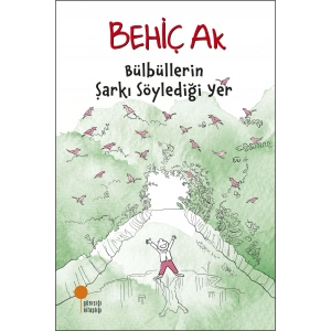 Bülbüllerin Şarkı Söylediği Yer