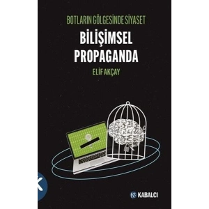 Bulutların Gölgesinde Siyaset - Bilimsel Propaganda