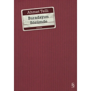 Buradayım Sözümde