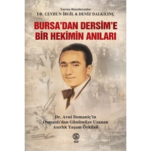 Bursa’dan Dersim’e Bir Hekimin Anıları