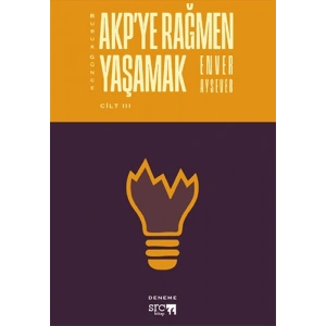 Buruk Günce 3 - AKP’ye Rağmen Yaşamak