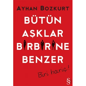 Bütün Aşklar Birbirine Benzer