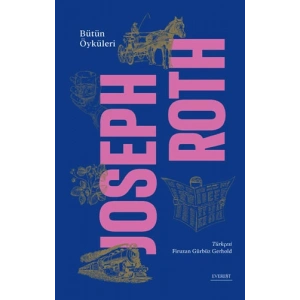 Bütün Öyküleri - Joseph Roth (Ciltli)