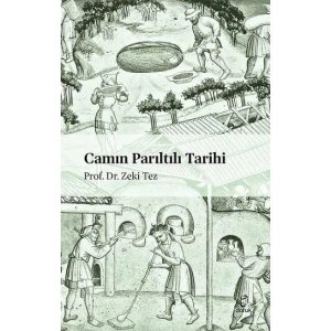 Camın Parıltılı Tarihi