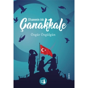 Çanakkale  Efsanenin Adı