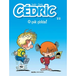 Cedric 22 - O Çok Çirkin!
