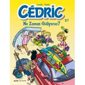 Cedric 27 - Ne Zaman Gidiyoruz?