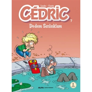 Cedric 7 - Dedem Sırılsıklam
