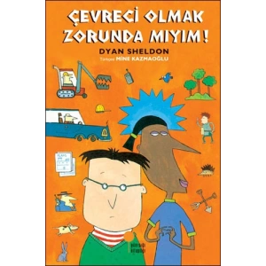 Çevreci Olmak Zorunda Mıyım!