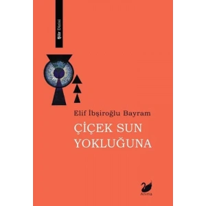 Çiçek Sun Yokluğuna