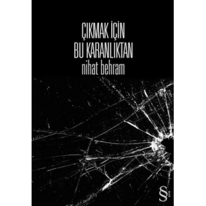 Çıkmak İçin Bu Karanlıktan